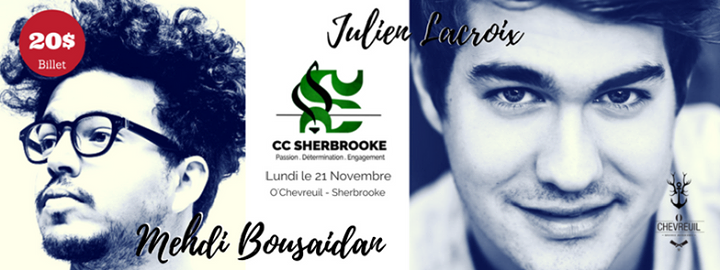 Le CC UdeS présente Julien Lacroix et Mehdi Bousaidan!