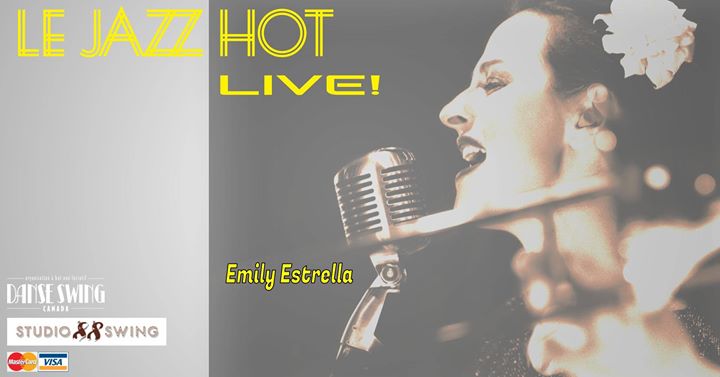 Le Jazz Hot LIVE - Emily Estrella