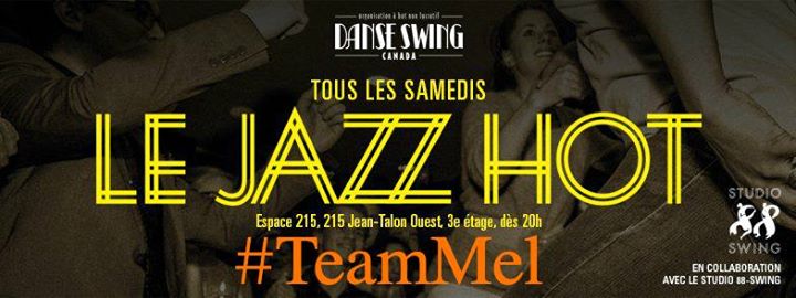 LE JAZZ HOT - #TeamMel - Samedi 12 Mars 2016