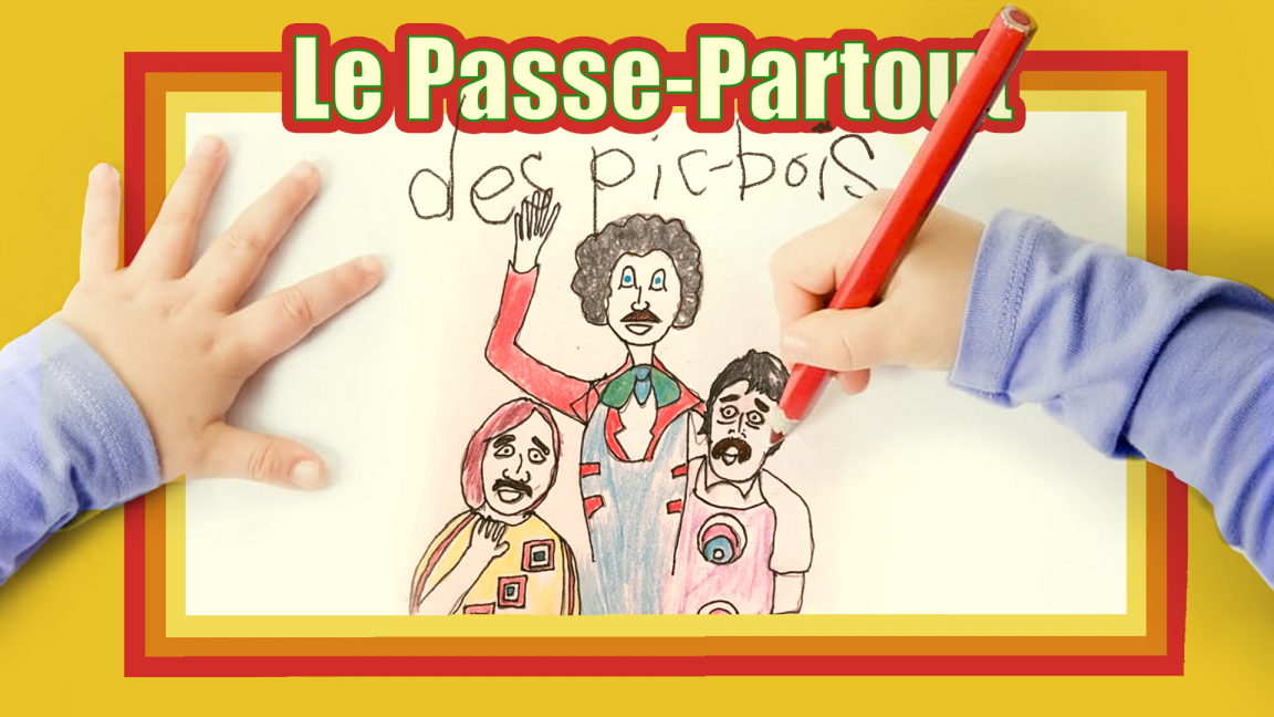 Le Passe-Partout des Pic-Bois: Les Pic-Bois