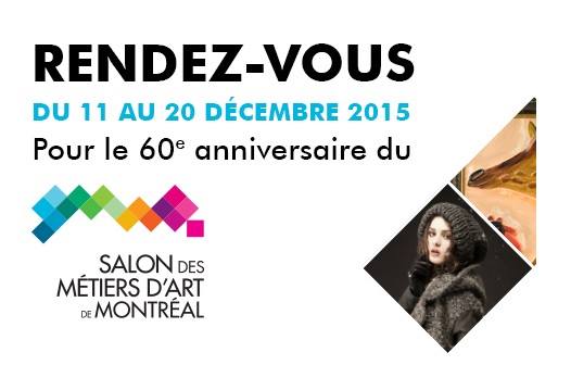 Le Salon des métiers d'art de Montréal (GRATUIT) - page non-officielle