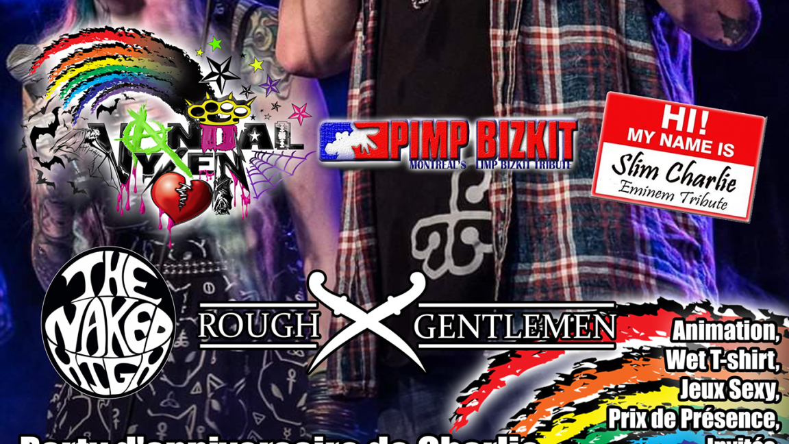 Le Vandal Vyxen Show / Charlie Fest à Repentigny, Pimp Bizkit, Slim Charlie, Rough Gentlemen, The Naked High