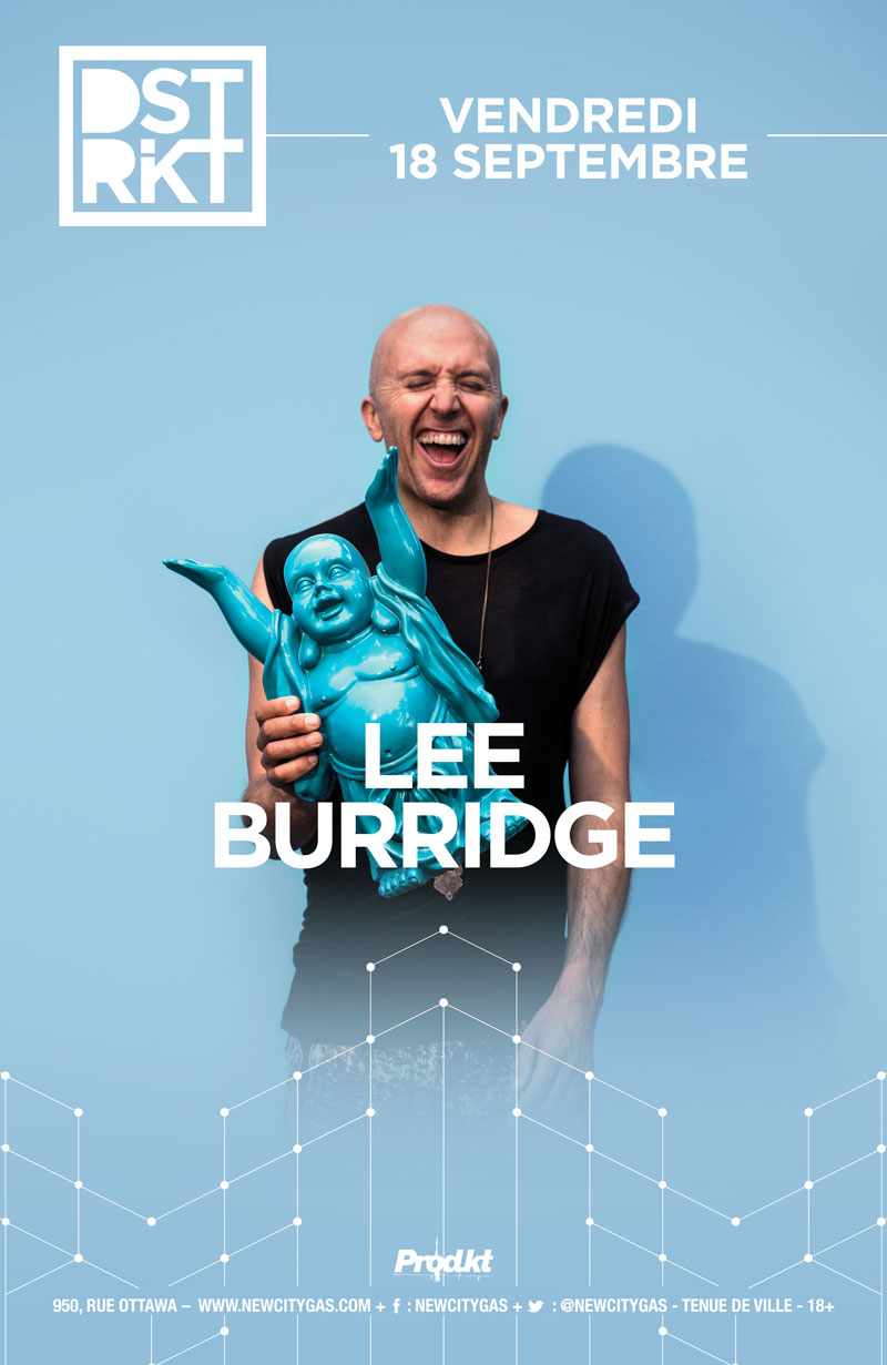 Lee Burridge au DSTRKT | Vendredi 18 Septembre