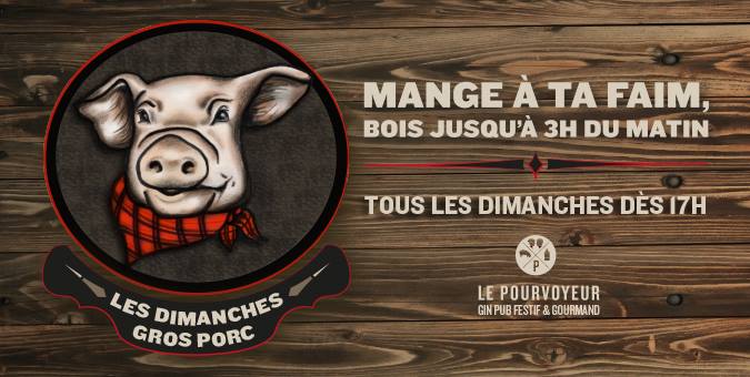 LES DIMANCHES GROS PORC