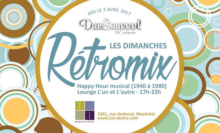 Les Dimanches Rétromix avec Dan Saycool