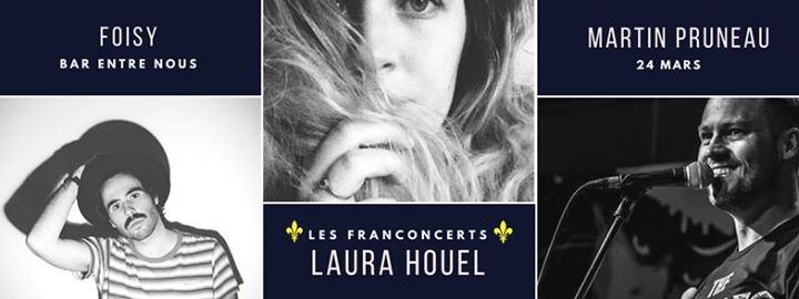 Les Franconcerts: Laura Houel & Martin Pruneau & Foisy