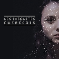 Les Insolites québécois - Festival SPASM