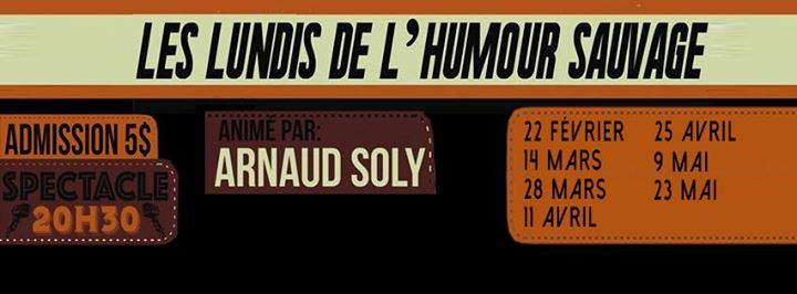 Les lundis de l'Humour Sauvage [édition du 14 mars]