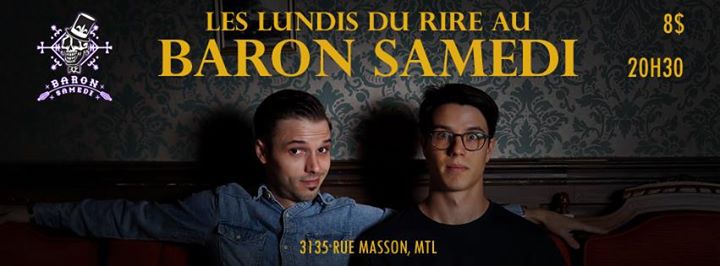 Les lundis du rire au Baron Samedi - Dernière de la saison!