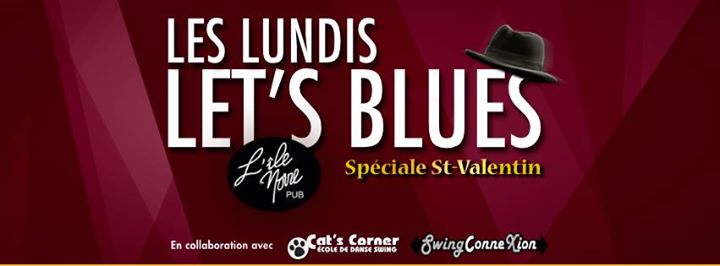 Les Lundis Let's Blues - Édition Spéciale St-Valentin