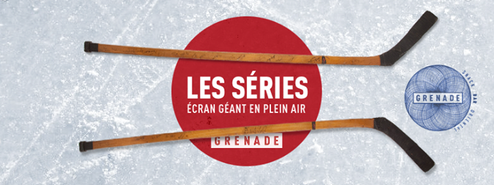 LES SÉRIES À LA GRENADE