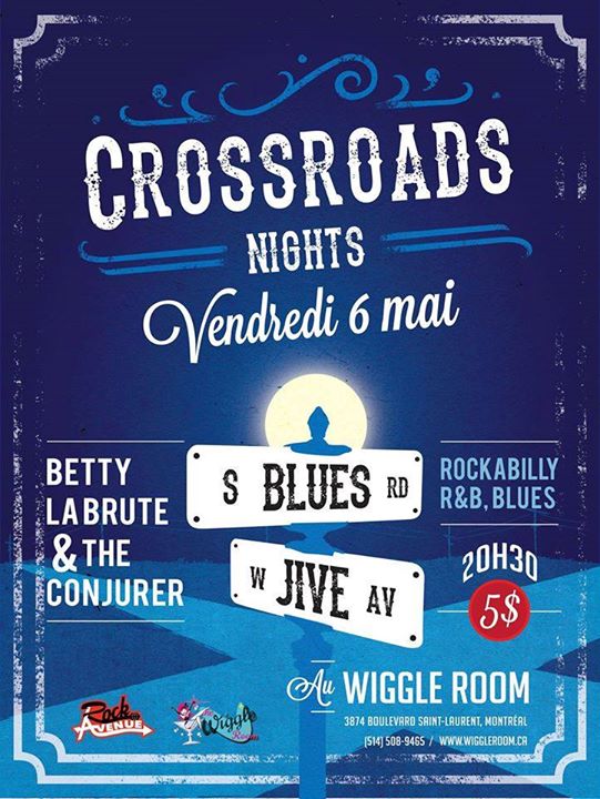 Les Soirées Crossroads: Betty La Brute et The Conjurer!