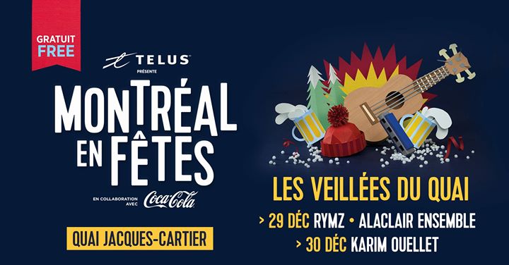 Les Veillées du Quai de Montréal en Fêtes
