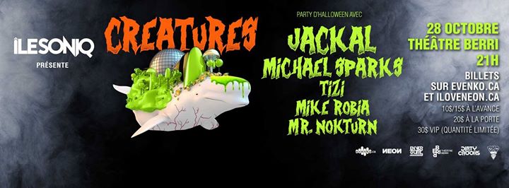 ÎleSoniq présente Creatures: Party d'Halloween avec Jackal & +