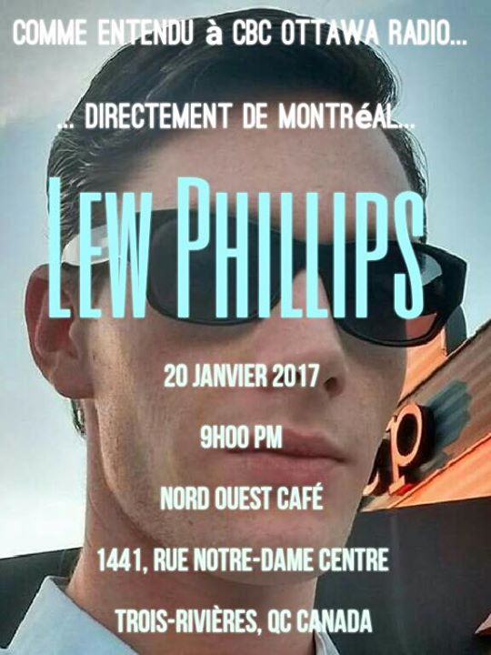 Lew Phillips live at Nord Ouest Café!!!