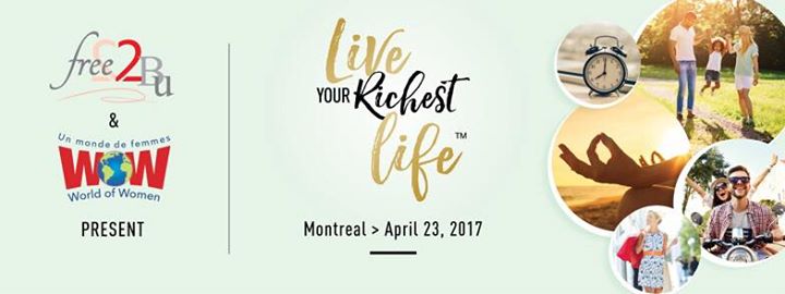 Live Your Richest Life - Montreal