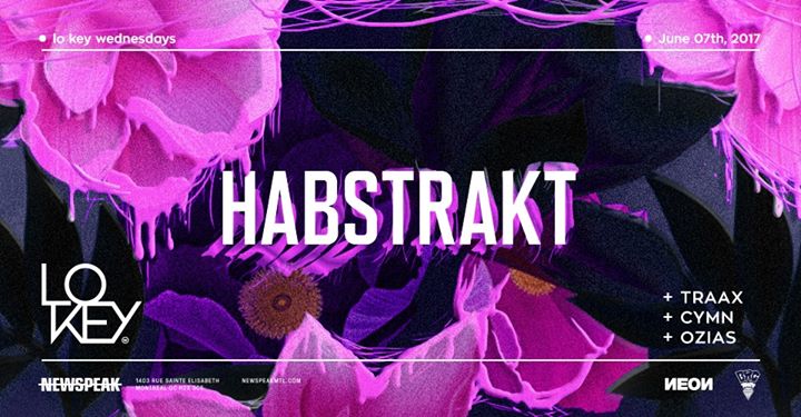Lo Key Wednesdays w/ Habstrakt + More - June 7