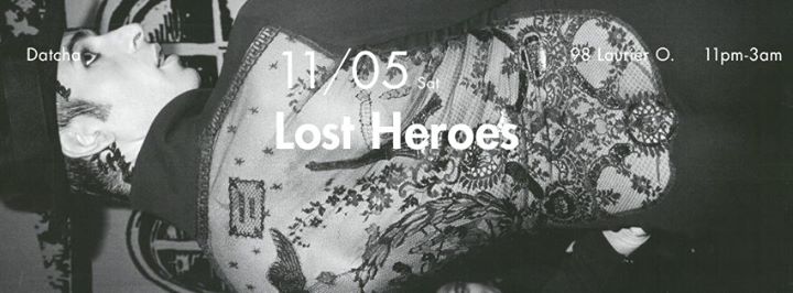 Lost Heroes at Datcha Saturdays