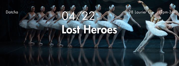 Lost Heroes at Datcha Saturdays