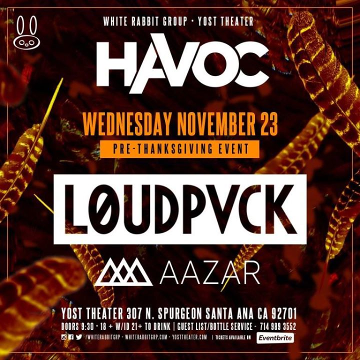 Loudpvck at Havoc - Orange County 11/23 (18+)