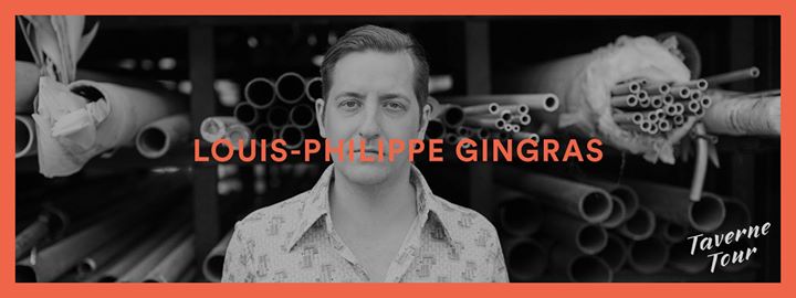 Louis-Philippe Gingras au Taverne Tour - Le Boswell
