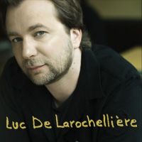Luc De Larochellière