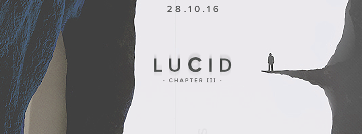 LUCID - Chapter III ☨ Halloween 2016