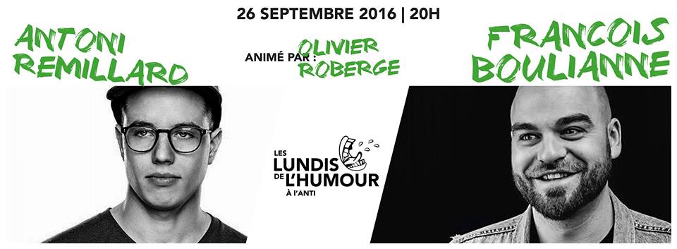 Lundi de L'humour 7e édition avec François Boulianne et Antoni Remillard
