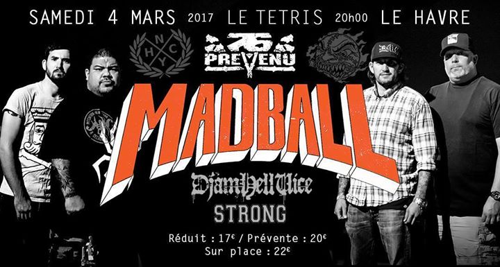Madball - Djamhellvice - Strong @LeTetris & 76 Prevenu Le Havre