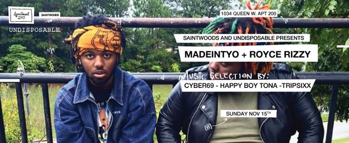 MADEINTYO + ROYCE RIZZY - NOVEMBER 15TH - APT200 (TO)