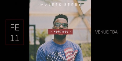 MALEEK BERRY LIVE IN MONTREAL- THE KONTROL PARTY