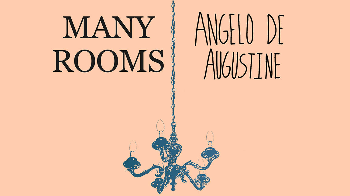 Many Rooms, Angelo De Augustine