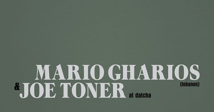 Mario Gharios and Joe Toner at Datcha