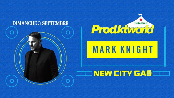 Mark Knight - Festival Produktworld