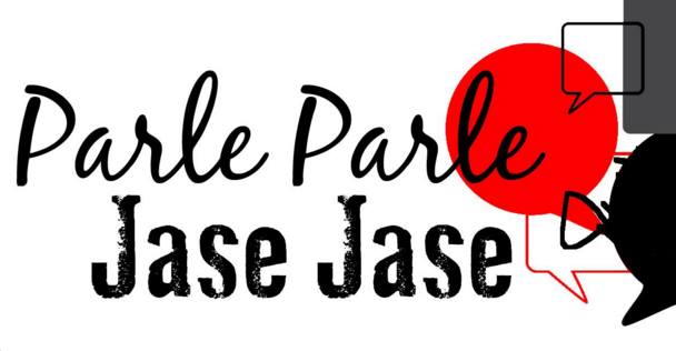 Matinée PARLE PARLE, JASE JASE!