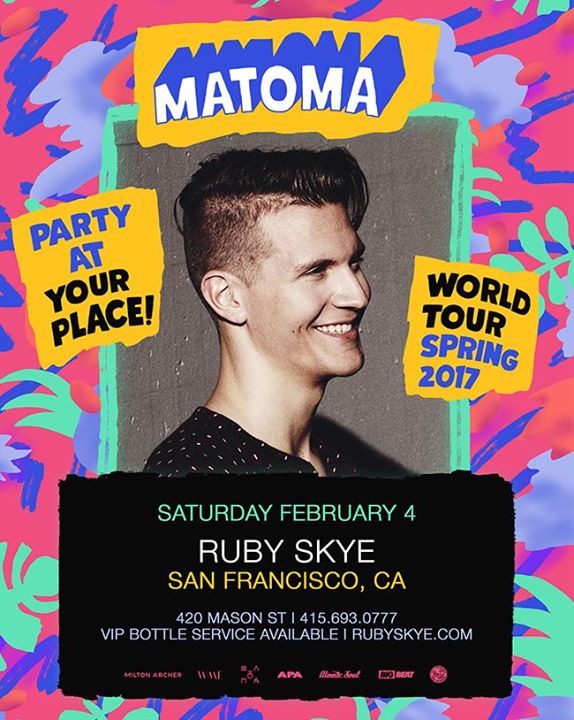Matoma [ON SALE NOW]