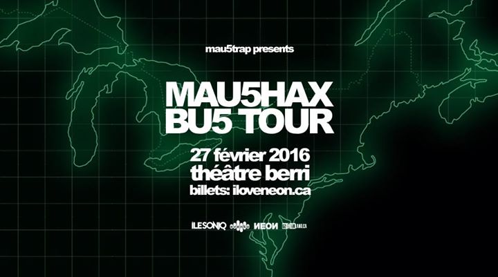 MAU5HAX BU5 TOUR