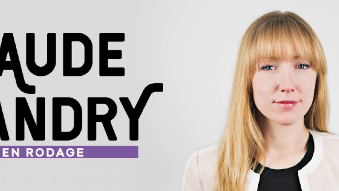 Maude Landry, En rodage