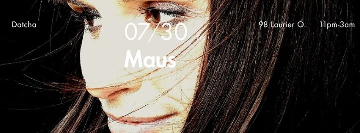 MAUS at Datcha Saturdays