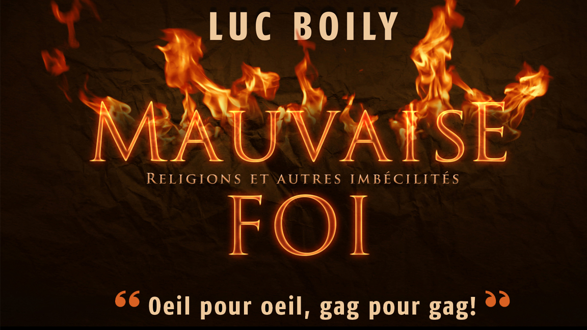 MAUVAISE FOI: Luc boily