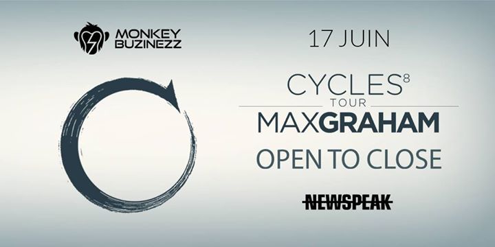 Max Graham - Open to Close - Newspeak