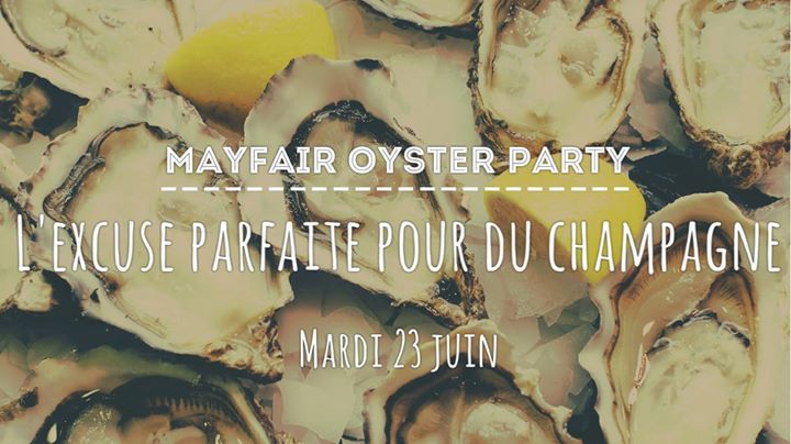 Mayfair Oyster Party