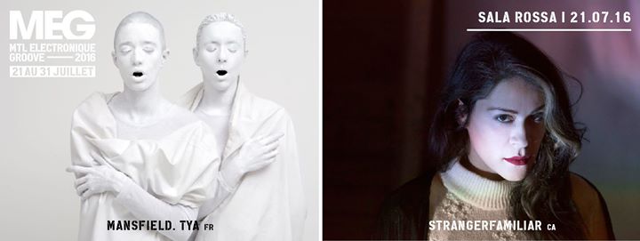 MEG 2016 // Mansfield TYA - Strangerfamiliar // La Sala Rossa