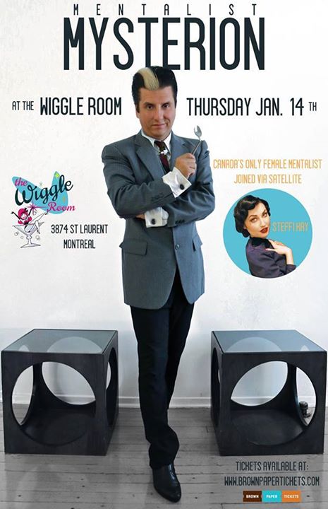 Mentalist Mysterion at the Wiggle Room, Montreal