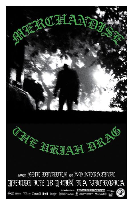 MERCHANDISE / THE UKIAH DRAG / SHE DIVIDES / NO NEGATIVE