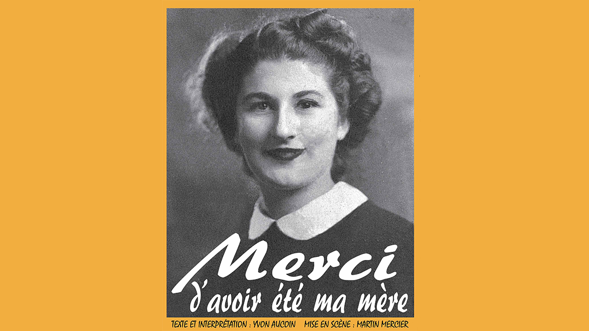 Merci d'avoir été ma mère: Yvon Aucoin, Martin Mercier