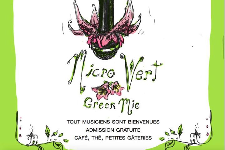 MICRO (ou)VERT// GREEN MIC OPEN MIC
