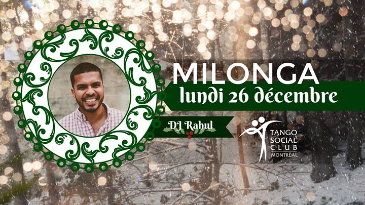 Milonga du lundi • DJ Rahul • 26 décembre • Tango Social Club