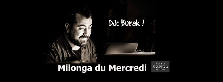 Milonga du Mercredi: 24 mai - Dj: Burak Ozkosem