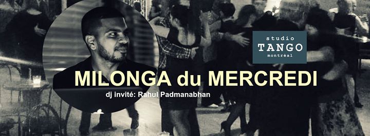 Milonga du Mercredi: 8 février, Dj: Rahul